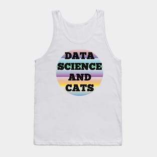 Data Science and Cats. Cat lovers Tank Top